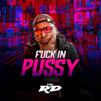 Fuck in Pussy By Mc RD's cover