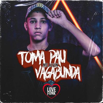 Toma Pau Vagaba By MC Alvin's cover