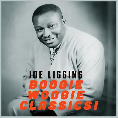 Boogie Woogie Classics - Joe Liggins West Coast Jump Band's cover