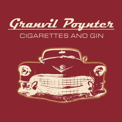 Cigarettes and Gin By Granvil Poynter's cover