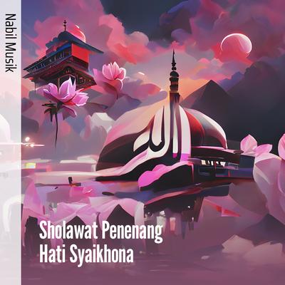 Sholawat Penenang Hati Syaikhona's cover