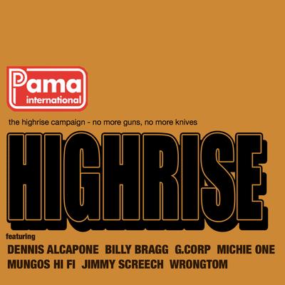 Highrise (Mungos Hi Fi Dubstep) By Pama International's cover