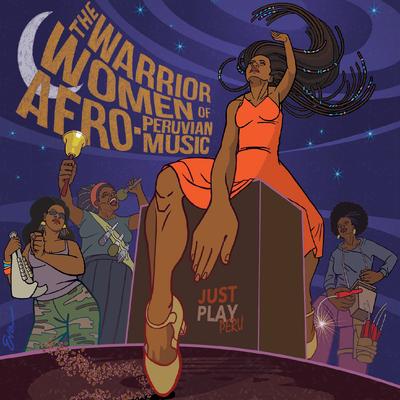 The Warrior Women of Afro-Peruvian Music's cover