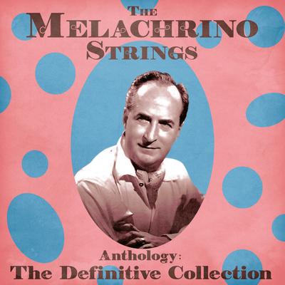 La Vie en Rose (Remastered) By The Melachrino Strings, Norman Luboff's cover