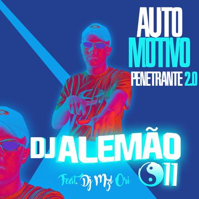 Automotivo Penetrante 2.0 (feat. DJ Mzl Ori) (feat. DJ Mzl Ori) By DJ ALEMAO 011, DJ Mzl Ori's cover