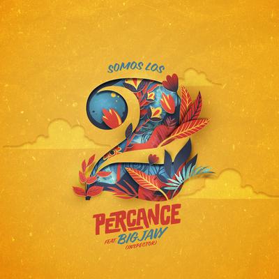 Somos los Dos By Percance, Big Javy's cover