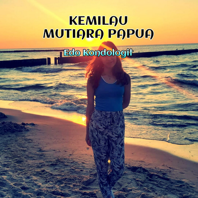 Kemilau Mutiara Papua's cover