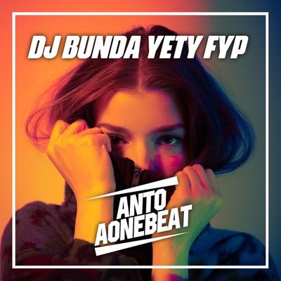 Dj Bubun Yety Fyp (Remix)'s cover