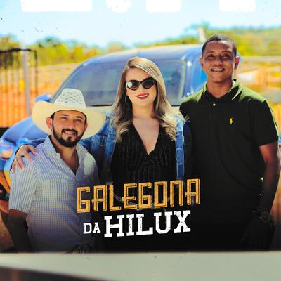 Galegona Da Hilux By Railson fernandes, Flaguim Moral's cover