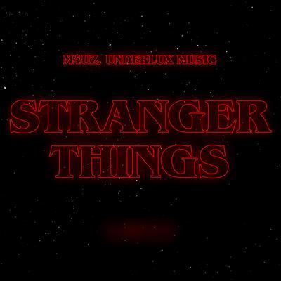 Stranger Things By M4Uz's cover
