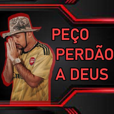 Peço Perdão a Deus By Mc Orelha's cover