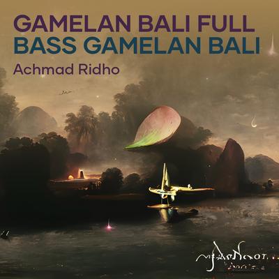 Gamelan Bali Full Bass Gamelan Bali's cover