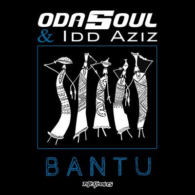 Bantu By ODASOUL, Idd Aziz's cover