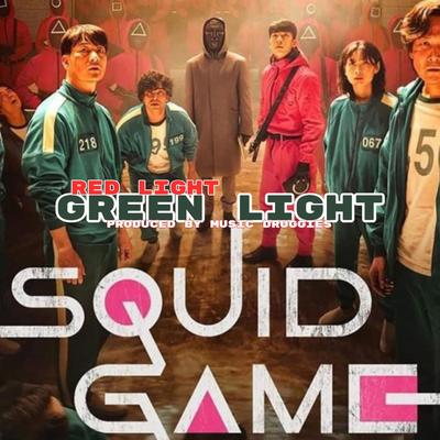 Squid Games (red light green light) trap mix By Music druggies's cover