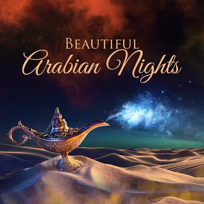 Beautiful Arabian Nights: Arabian Music | Desert Ambience, Oud, Flute, Middle Eastern Melodies's cover