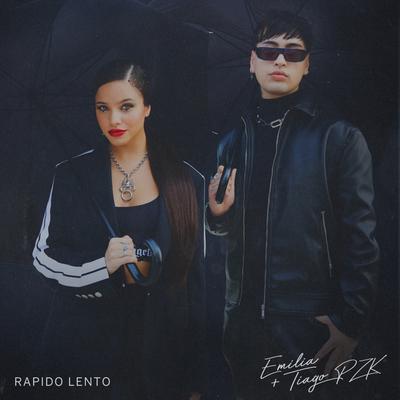 rápido lento By Emilia Mernes, Tiago PZK, Emilia's cover