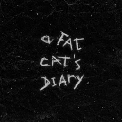 A Fat Cat's Diary By PEAKS's cover