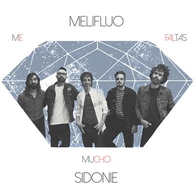 Me Faltas Mucho (Con Sidonie) By MELIFLUO, Sidonie's cover