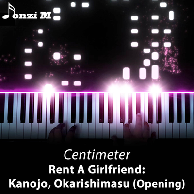 Centimeter (From "Rent A Girlfriend: Kanojo, Okarishimasu") [Opening]'s cover