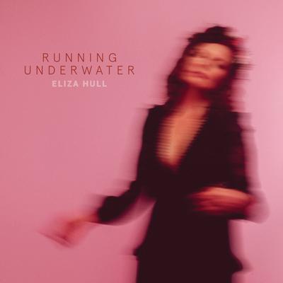 Running Underwater By Eliza Hull's cover