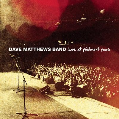 Melissa (Live At Piedmont Park, Atlanta, GA - September 2007) By Dave Matthews Band's cover