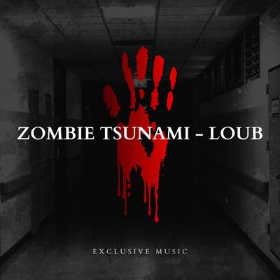 Zombie Tsunami (LouB Remix)'s cover