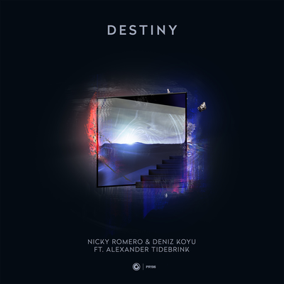 Destiny By Alexander Tidebrink, Nicky Romero, Deniz Koyu's cover