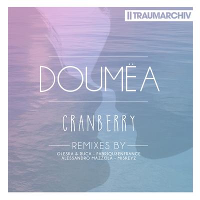 Cranberry (Radio Edit) By Doumëa's cover