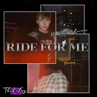 Ride For Me By Thekidszn, Jordan Knows's cover