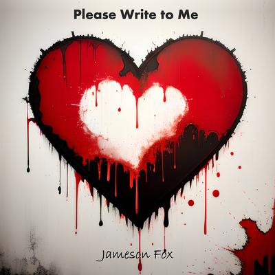 Please Write to Me By Jameson Fox's cover