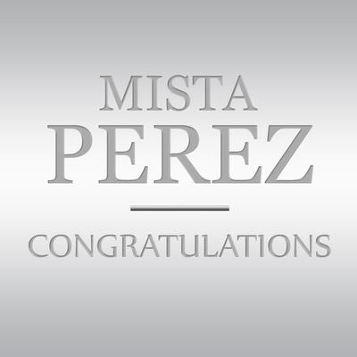 Mista Perez's cover