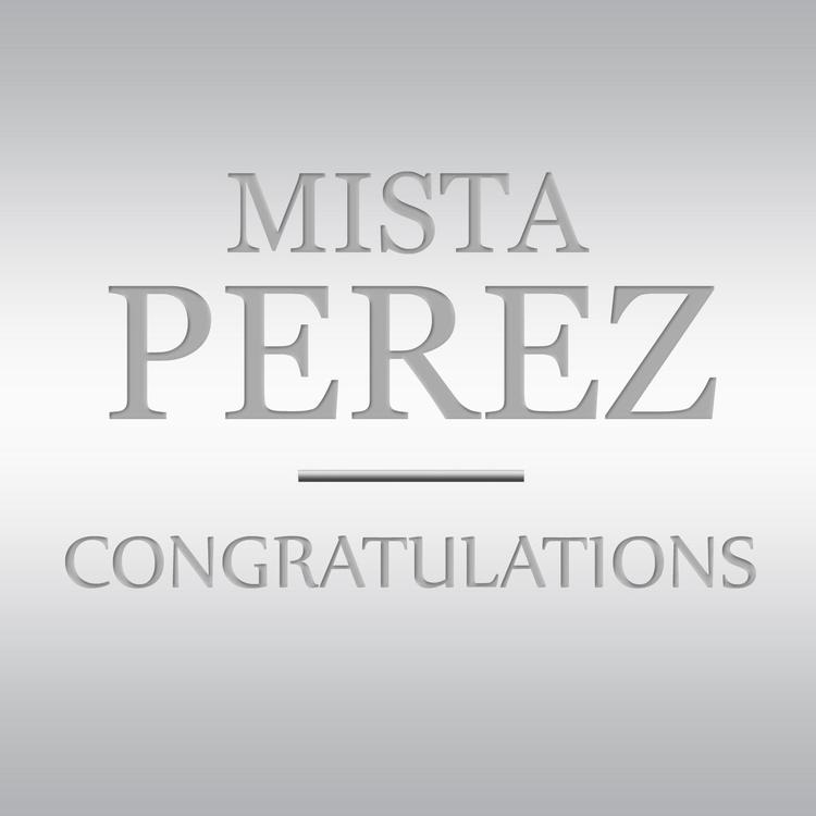 Mista Perez's avatar image