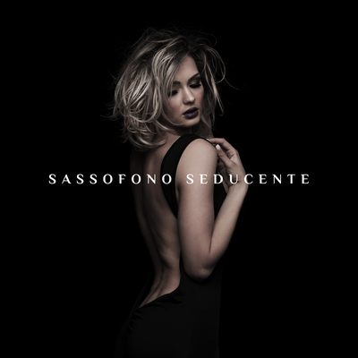 Sassofono seducente's cover