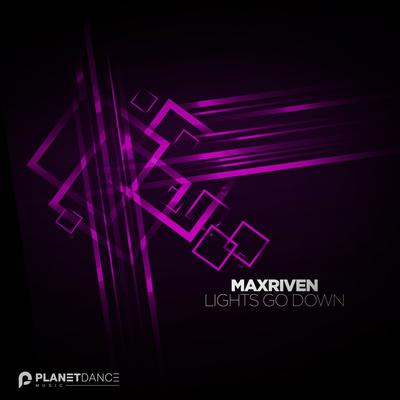 Lights Go Down By MaxRiven's cover