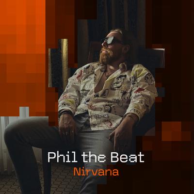 Nirvana By Phil the Beat's cover