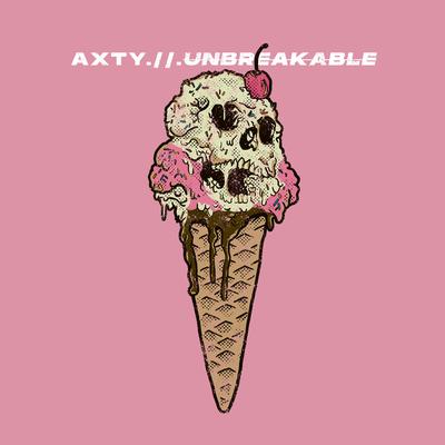 Unbreakable By Axty's cover