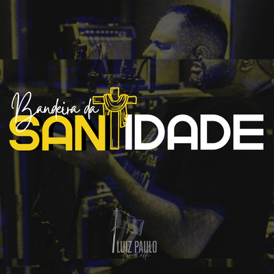 Bandeira Da Santidade's cover