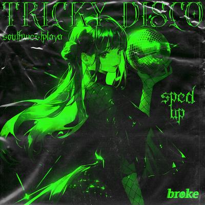 Tricky Disco (Sped Up)'s cover