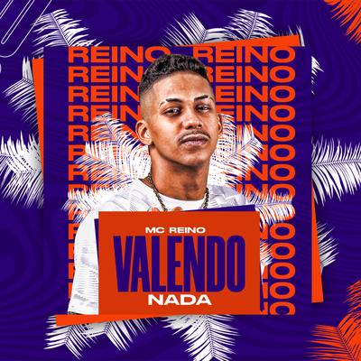 Valendo Nada By MC Reino's cover
