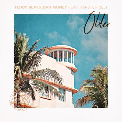 Older By Teddy Beats, Bad Money, Karsten Belt's cover