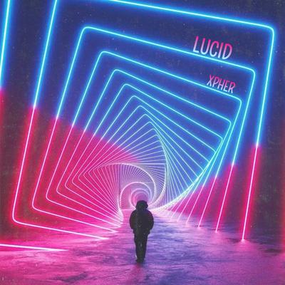 Lucid By Xpher's cover