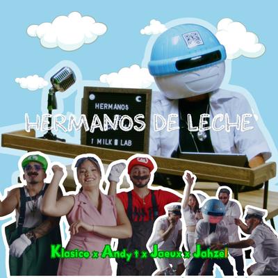 Hermanos de leche (feat. andy t)'s cover