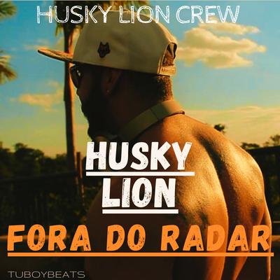 Fora do Radar By Husky Lion, Tuboybeats's cover