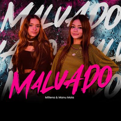 Malvado By Millena e Manu Maia's cover