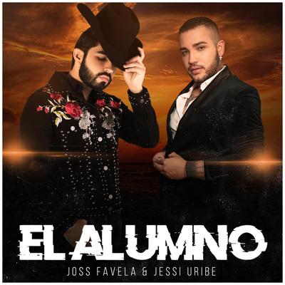 El Alumno By Joss Favela, Jessi Uribe's cover