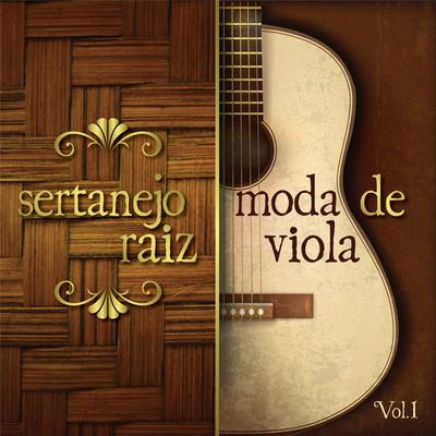 Sertanejo Raiz - Moda de Viola, Vol.1's cover