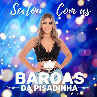 Sextou !!! By Baroas Da Pisadinha's cover