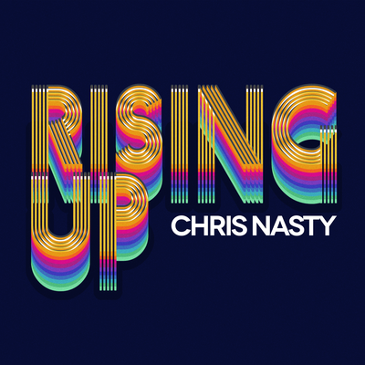 Rising Up By Chris Nasty's cover