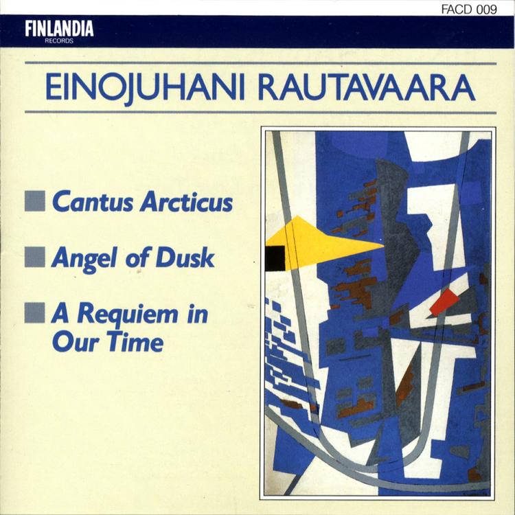 Rautavaara : Cantus Arcticus, Angel Of Dusk, A Requiem In Our Time's avatar image