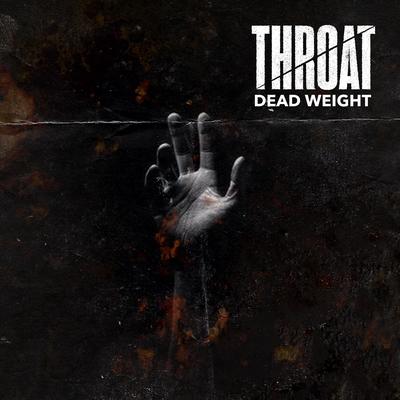 Dead Weight By Throat's cover